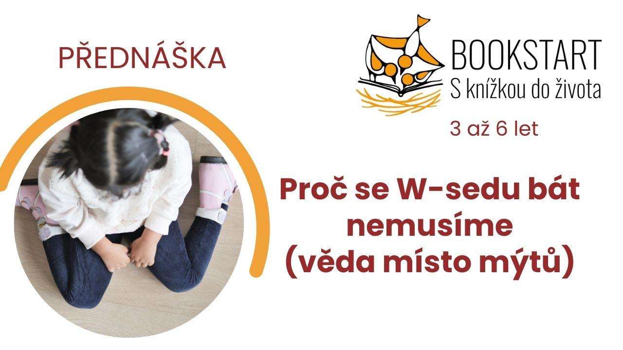 Bookstart (3 - 6 let): Proč se w-sedu bát nemusíme
